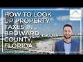 How to Look Up Property Taxes in Broward County Florida Tutorial
