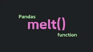 Python Pandas Melt Function Pandas Library