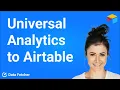 How to Import Google Analytics UA Data to Airtable