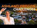 UNFOLDING Top Challenges of Ashland Oregon Life Watch Before You Move