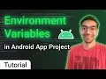 Environment Variables in Android App Project Tutorial