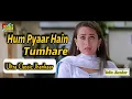 Hum Pyaar Hain Tumhare (Ultra Classic Jhankar ) Kumar Sanu & Alka Yagnik- By BABA STUDIO