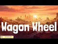 Darius Rucker - Wagon Wheel