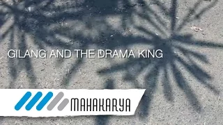 gilang dirga u0026 the drama king good bye