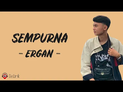 Download MP3 Sempurna (Insomniacks Cover) - Ergan (Lirik Lagu)