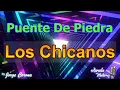 Karaoke Monterrey - Los Chicano - Puente de Piedra