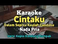 Download Lagu Karaoke - Cintaku (Dalam Sepiku Kaulah Candaku) Nada Pria/Cowok Koplo Rampak Lirik | Yamaha SX600