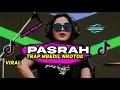 Download Lagu DJ PASRAH - TRAP X PARTY NROTOK BASS BLAYER BLAYER VIRAL