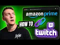 How To Link Twitch and Amazon Prime For Free Prime Sub On PC or Browser