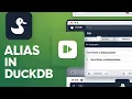 Alias in DuckDB