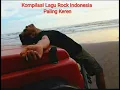 Download Lagu Kompilasi Lagu Rock Indonesia Terbaik #slowrockindonesia #evergreen