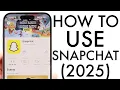 Download Lagu How To Use Snapchat! (Complete Beginners Guide) (2025)