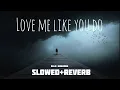 Download Lagu Ellie Goulding - Love me Like you do ( Slowed and Reverb )
