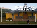 Download Lagu KAROKE GEREJA TUA. By Edi Wahon