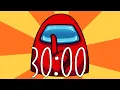 Among Us Timer 30 Minutes No Music