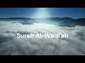 Download Lagu Surah Al-Waqiah. Sheik Hani Ar-Rifai