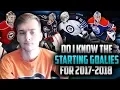 Can I Name the Starting Goalies for the 2017-2018 Season