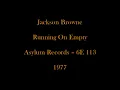 Jackson Browne - Running On Empty - Vinyl Recording