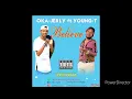 Oka-JERLY ft Young T : BELIEVE