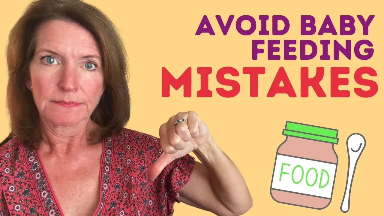 BABY FEEDING MISTAKES   AVOID These 4 Mistakes & Start Your BABY on a HEALTHY EATING PLAN