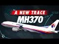 A NEW Trace The FULL MH370 Story so Far