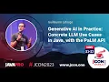 Generative AI in Practice Concrete LLM Use Cases in Java with the PaLM API Guillaume Laforge EN