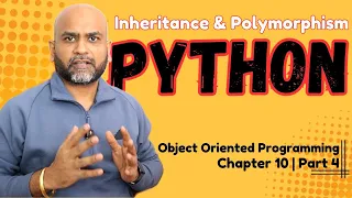 Python OOPs Inheritance and Polymorphism Chapter 10 Part 4 Object Oriented Programing
