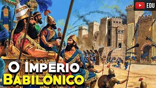 O Império Babilônico - (Assírio e Neobabilônico) Grandes Civilizações da História - Foca na História