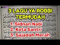 3 LAGU YA ROBBI SHOLLI TERMUDAH Untuk PEMULA| Belajar Lagu SHOLAWAT MAULID DIBA BARZANJI