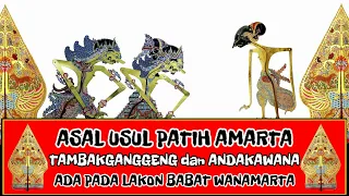 Download Asal Usul Patih Amarta - Tambakganggeng dan Handakawana MP3