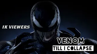 venom till i collapse