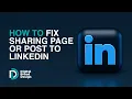 How To Fix Sharing Page or Post to Linkedin