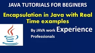 Encapsulation in Java with examples Java Tutorials for Beginners