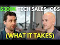 The Skills Required for a 300k Tech Sales Job Enterprise Sales