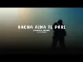 Download Lagu KACHA AINA TE PARI -[ Slowed \u0026 Reverb ] New Romantic Song / Odia Lofi Song / Old Is Gold Song