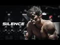 Download Lagu SILENCE - Gym Motivation 😔
