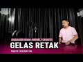 Download Lagu GELAS RETAK (KARAOKE/LIRIK) NADA CEWEK - DANGDUT VERSI UDA FAJAR