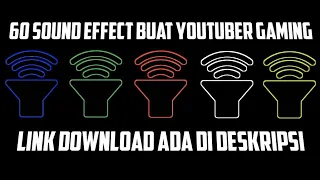 Download 60 SOUND EFFECT YANG SERING DI GUNAKAN YOUTUBER GAMING.EXE|PART 4 MP3