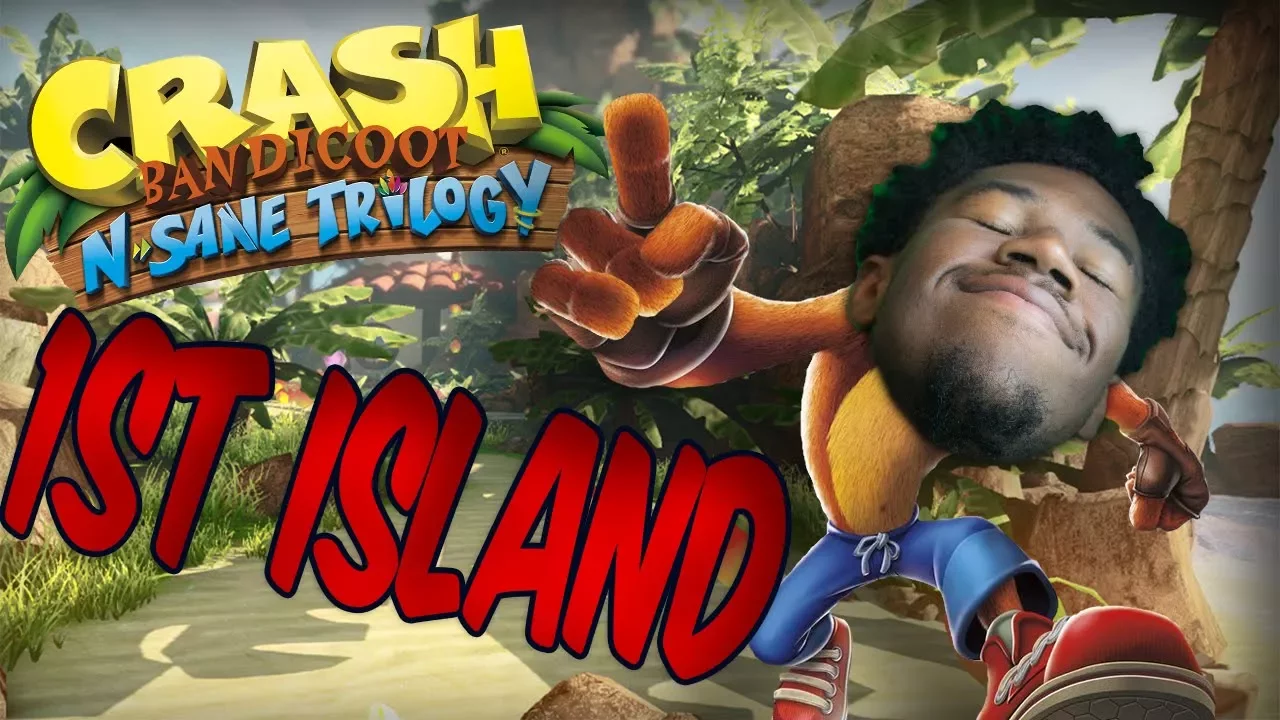 Crash STREAM Part 1... | Crash Bandicoot N. Sane Trilogy