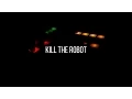 REDO Kill The Robot - Robosonic Speed Challenge Launchpad Project File