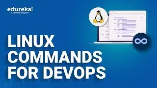 Linux commands for DevOps Linux for DevOps DevOps Training Edureka Rewind