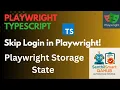 Playwright Storage State in Playwright Login Once Reuse Session Playwright Testing Tutorial