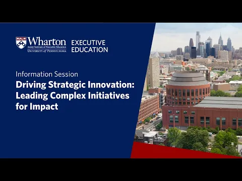 Information session on Wharton Executive Education’s Driving Strategic Innovation program