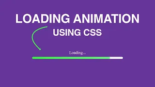 Infinite Loading Bar Animation using CSS and HTML CSS Loading Animation