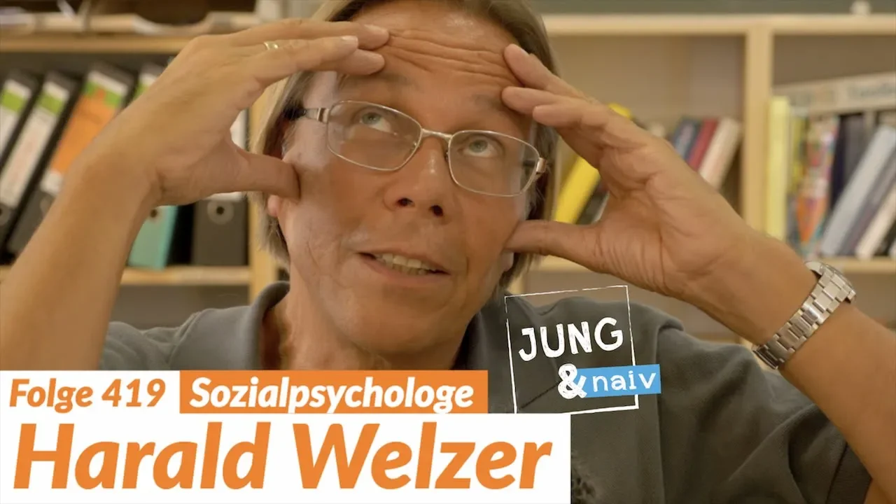 Zukunftsforscher Harald Welzer - Jung & Naiv: Folge 419