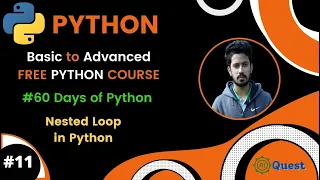 Day-11 60 Days of Python Nested Loop in Python Learn Python Loops Free Advanced Python Course