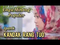 Download Lagu KANDAK RANG TUO - Ipank (official music) pop minang