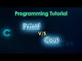 C and C Output Functions Printf vs Cout Explained Prgramming Tutorial for Beginners 2025