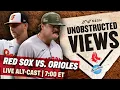 Boston Red Sox vs Baltimore Orioles LIVE Alt-Cast Unobstructed Views