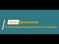 C Programming Language Student Score Calculator IdentifyHerSavvy